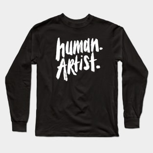 human artist - human artists anti ai art Long Sleeve T-Shirt